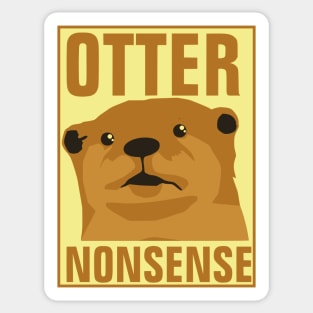 Otter Nonsense - pun life Sticker